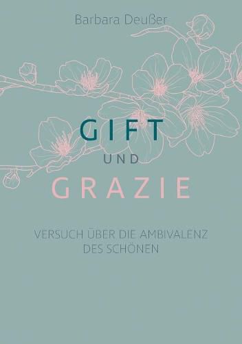 Cover image for Gift und Grazie: Versuch uber die Ambivalenz des Schoenen