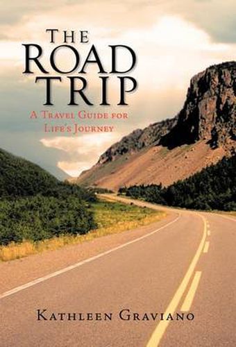 Cover image for The Road Trip: A Travel Guide for Life's Journey