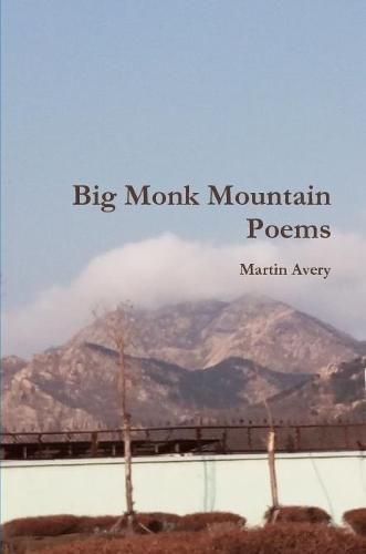 Big Monk Mountain Poems