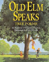 Cover image for Old ELM Speaks: Tree Poems