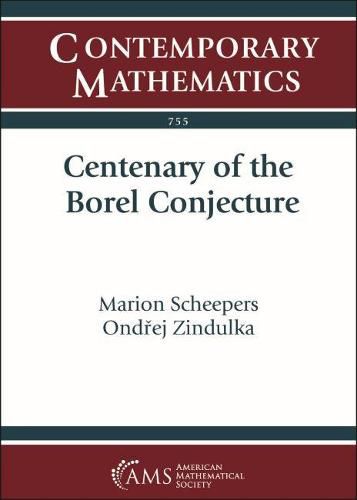 Centenary of the Borel Conjecture