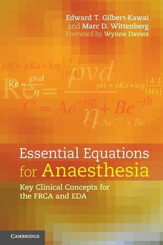 Cover image for Essential Equations for Anaesthesia: Key Clinical Concepts for the FRCA and EDA