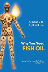 Cover image for Omega-3 for Optimal Life: Why You Need Fish Oil