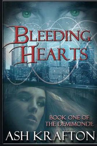 Cover image for Bleeding Hearts: Book One of the Demimonde