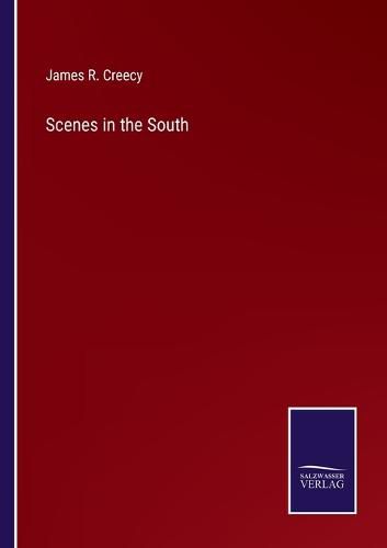 Cover image for Scenes in the South