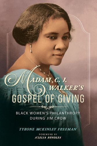 Cover image for Madam C. J. Walker's Gospel of Giving: Black Women's Philanthropy during Jim Crow