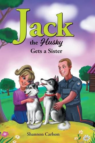 Cover image for Jack the Husky Gets a Sister