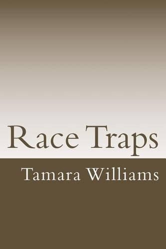 Cover image for Race Traps: A deeper look into Systematized Oppression in the USA