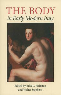 Cover image for The Body in Early Modern Italy