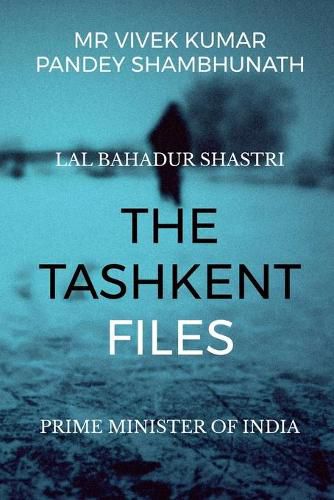 The Tashkent Files: Lal Bahadur Shastri