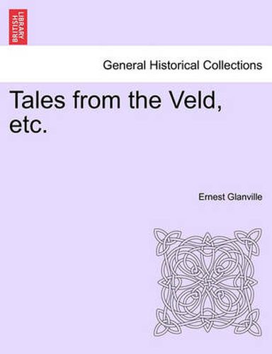 Cover image for Tales from the Veld, Etc.