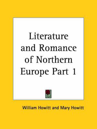 Literature & Romance of Northern Europe Vol. 1 (1852)