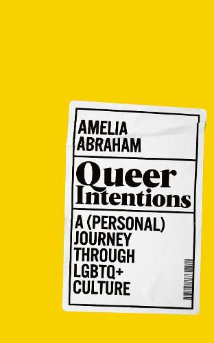 Queer Intentions: A (Personal) Journey Through LGBTQ+ Culture