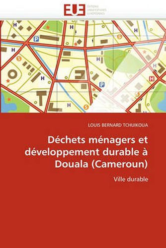 Cover image for Dechets Menagers Et Developpement Durable a Douala (Cameroun)