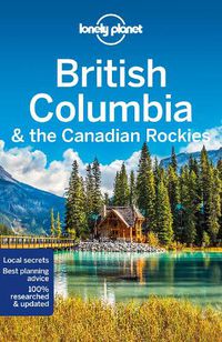 Cover image for Lonely Planet British Columbia & the Canadian Rockies