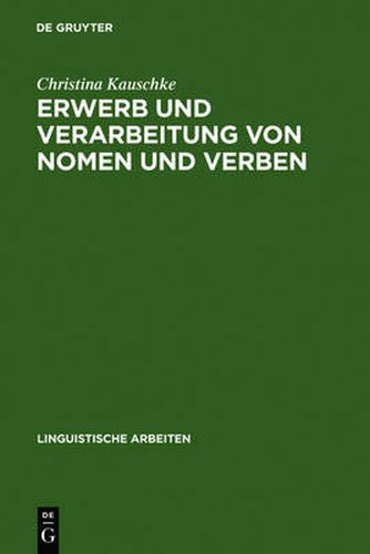 Cover image for Erwerb und Verarbeitung von Nomen und Verben