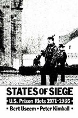 Cover image for States of Siege: US Prison Riots, 1971-1986