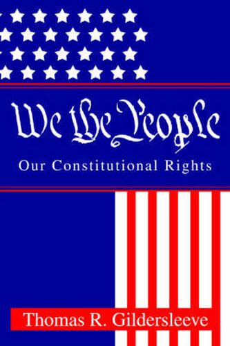 Cover image for We the People: Our Constitutional Rights