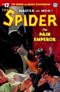 Cover image for The Spider #17: The Pain Emperor