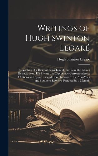 Cover image for Writings of Hugh Swinton Legare