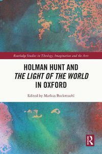 Cover image for Holman Hunt and the Light of the World in Oxford