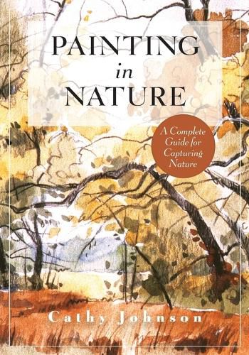 Cover image for The Sierra Club Guide to Painting in Nature (Sierra Club Books Publication)