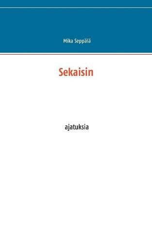 Cover image for Sekaisin: ajatuksia