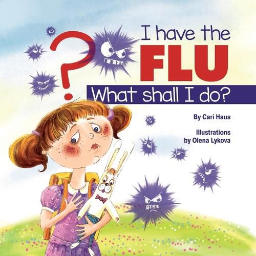 Cover image for I Have the Flu What Shall I Do?