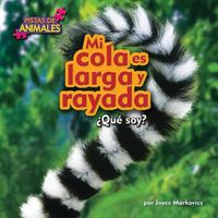 Cover image for Mi Cola Es Larga y Rayada (Tail)