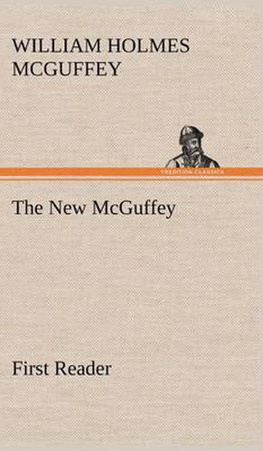 The New McGuffey First Reader