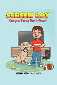 Cover image for Screen Boy: Everyone Should Have a Chance