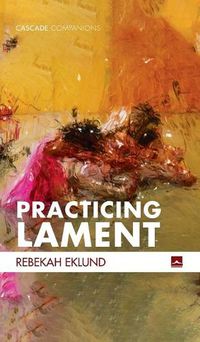 Cover image for Practicing Lament