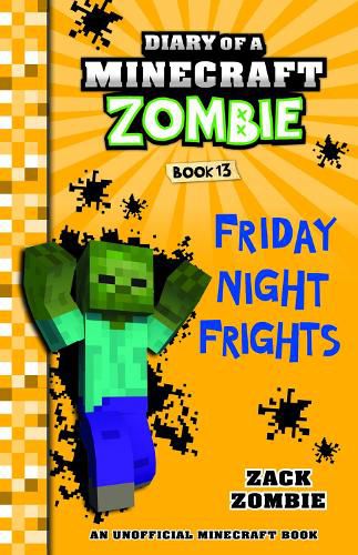 Cover image for Friday Night Frights (Diary of a Minecraft Zombie, Book 13)