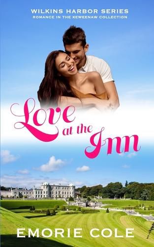 Cover image for Love at the Inn: Wilkins Harbor Book 1