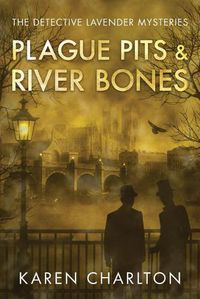 Cover image for Plague Pits & River Bones