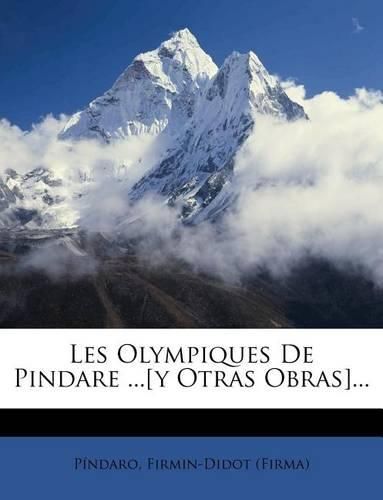 Les Olympiques de Pindare ...[Y Otras Obras]...