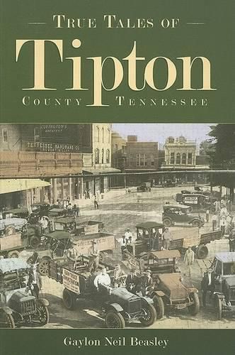 True Tales of Tipton, Tennessee