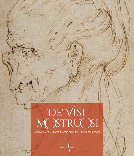 Cover image for De' visi mostruosi: Caricatures from Leonardo da Vinci to Bacon