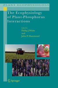 Cover image for The Ecophysiology of Plant-Phosphorus Interactions