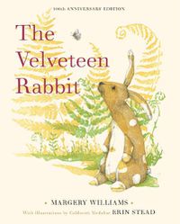 Cover image for The Velveteen Rabbit: 100th Anniversary Edition