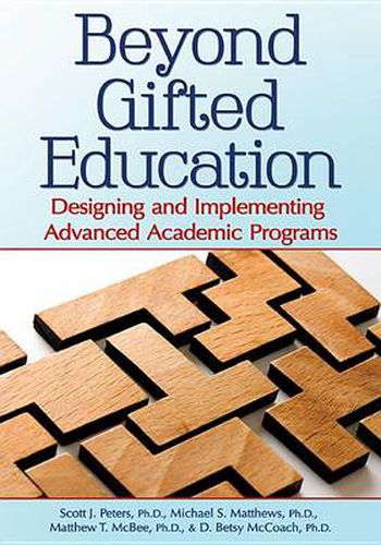 Cover image for Beyond Gifted Education: Designing and Implementing Advanced Academic Programs