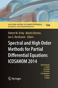 Cover image for Spectral and High Order Methods for Partial Differential Equations ICOSAHOM 2014: Selected papers from the ICOSAHOM conference, June 23-27, 2014, Salt Lake City, Utah, USA