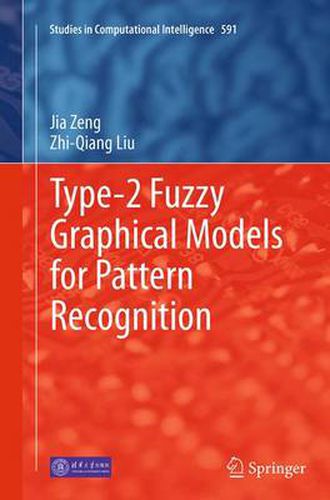 Cover image for Type-2 Fuzzy Graphical Models for Pattern Recognition