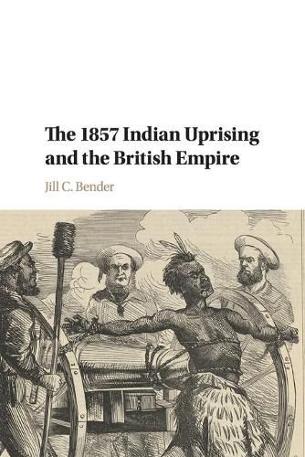 Cover image for The 1857 Indian Uprising and the British Empire