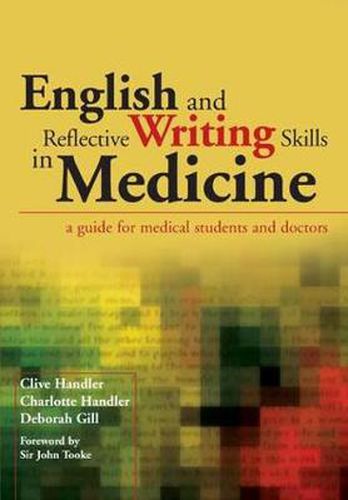 Cover image for English and Reflective Writing Skills in Medicine: A Guide for Medical Students and Doctors