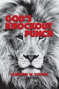 Cover image for God's Knockout Punch