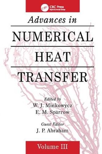Cover image for Advances in Numerical Heat Transfer, Volume 3