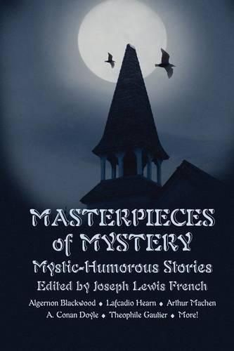 Cover image for Masterpieces of Mystery: Mystic-Humorous Stories