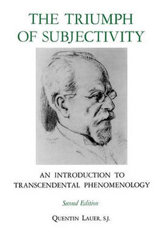 Cover image for The Triumph of Subjectivity: An Introduction to Transcendental Phenomenology