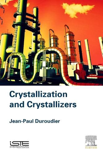 Cover image for Crystallization and Crystallizers